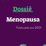 Dossiê Menopausa